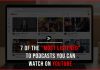 7 of the Most Listened to Podcasts You Can Watch on YouTube most listened to podcasts